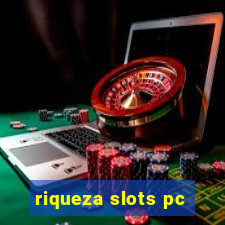 riqueza slots pc